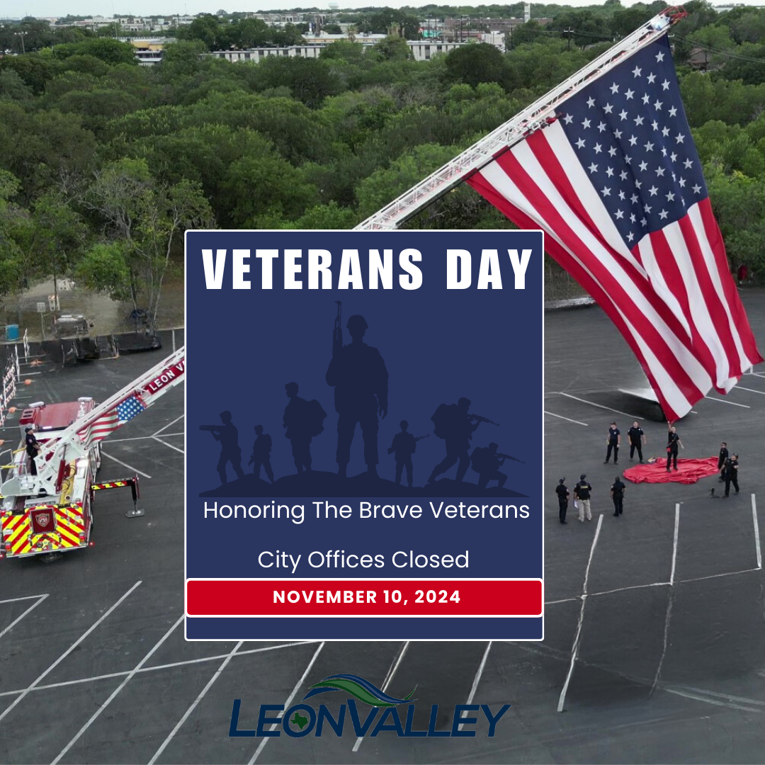 City Offices Closed Veteran's Day Leon Valley Texas