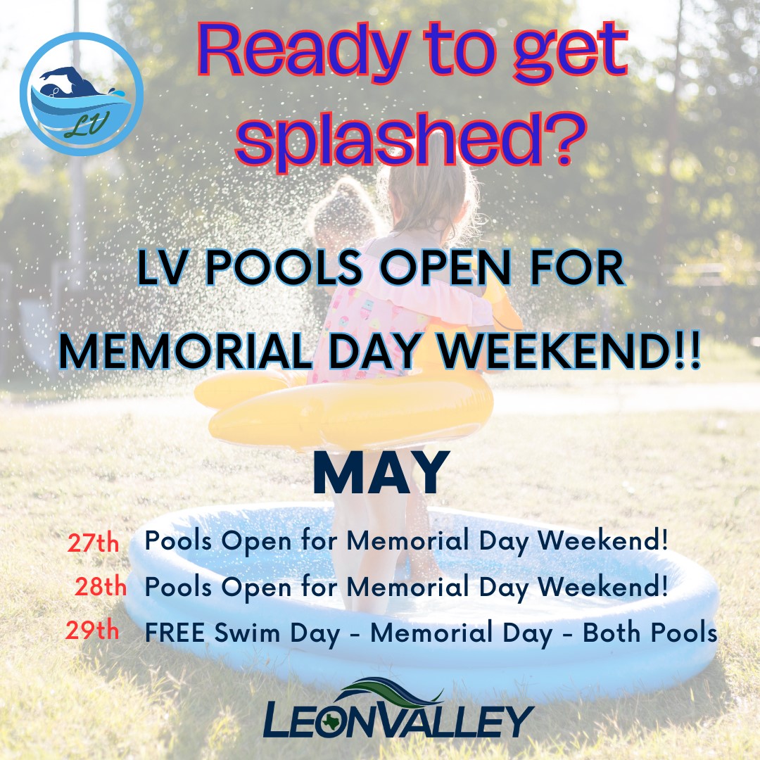Leon Valley Pools Open! Leon Valley Texas