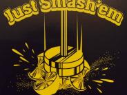 Just Smash 'em