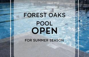 Forest Oaks Pool image background announcing Open for Summer Season